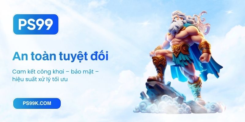 Cam kết công khai – bảo mật – hiệu suất xử lý tối ưu